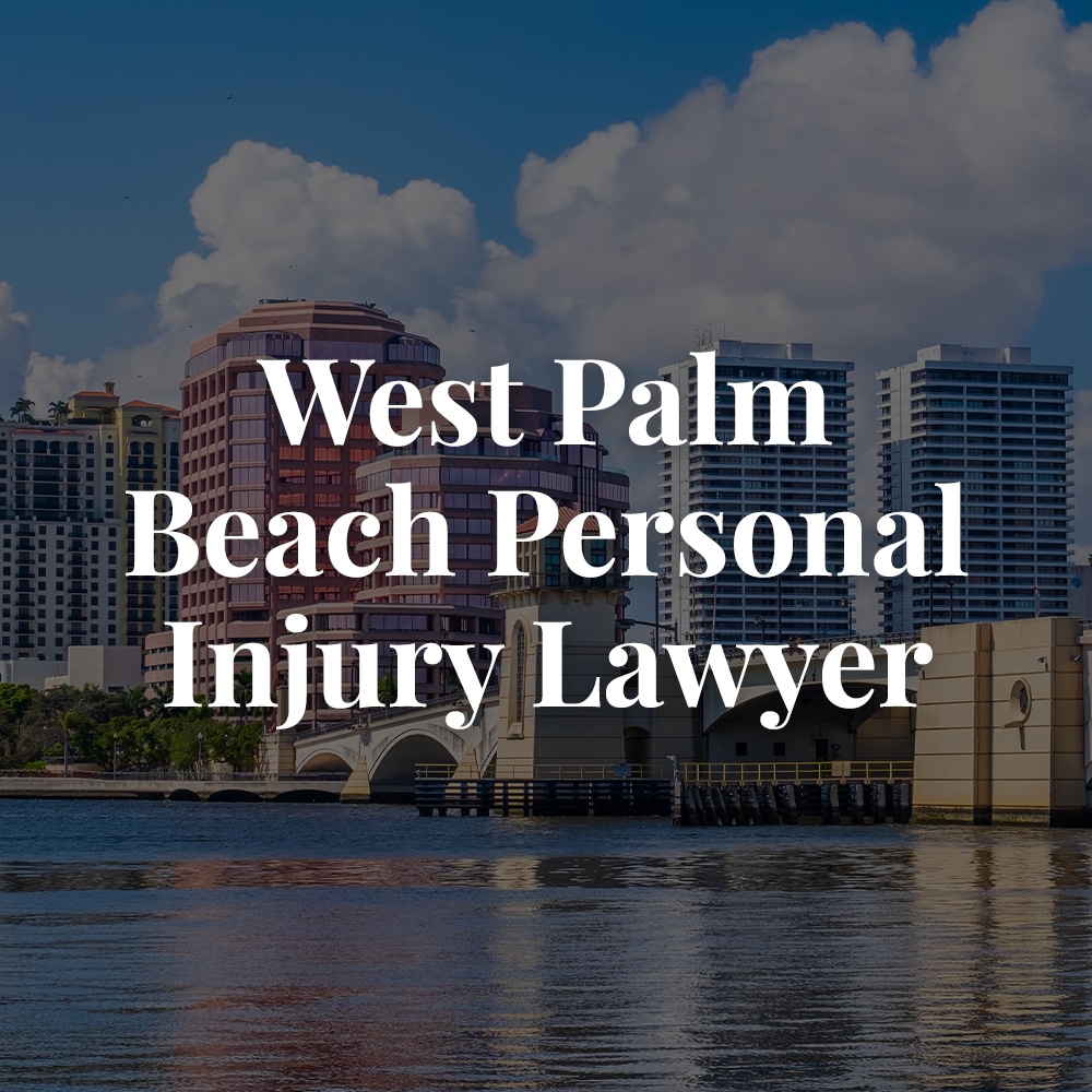 West Palm Beach Personal Injury Lawyer - For Your Rights